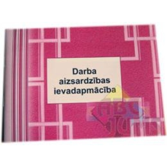 Darba aizsardzības ievadapmācību reģ.žurnāls ABC A5Ž, 46 lapas + 2tit