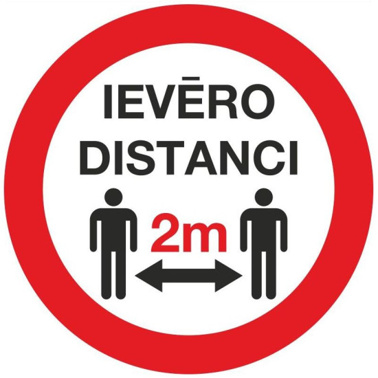 *Zīme/uzlīme  Ievēro distanci 2 m D140mm